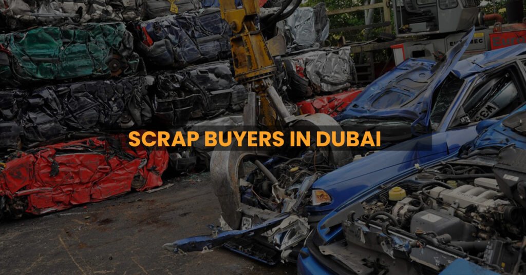 Scrap Buyers in Dubai